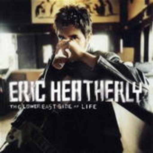 Eric Heatherly – The Lower East Side Of Life