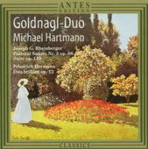Michael Hartmann/Goldnagl-Duo – Rheinberger: Pastoral Sonate Nr. 3 Op. 88/Hermann: Duo Brillant Op. 12
