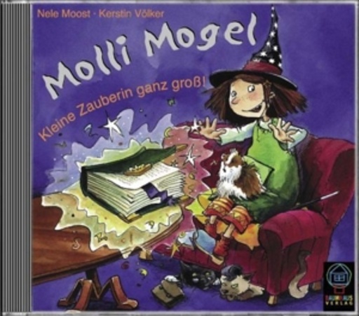 Nele Moost – Molli Mogel - Kleine Zauberin ganz groß!