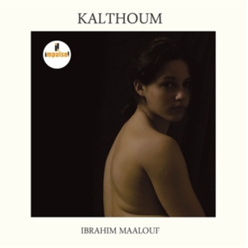 Ibrahim Maalouf – Kalthoum