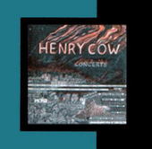 Henry Cow – Concerts