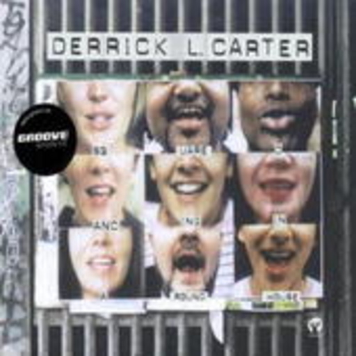 Derrick L. Carter – Squaredancing In A Roundhouse