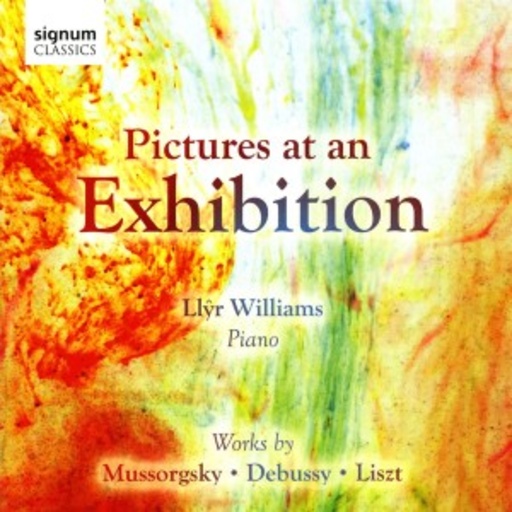 Llyr Williams – Pictures At An Exhibition