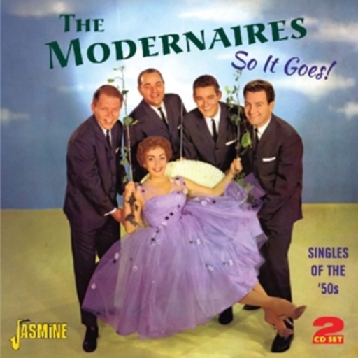 The Modernaires – So It Goes