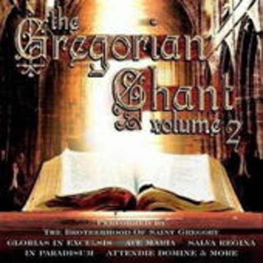 The Brotherhood Of The St. Gregory – The Gregorian Chant Vol. 2
