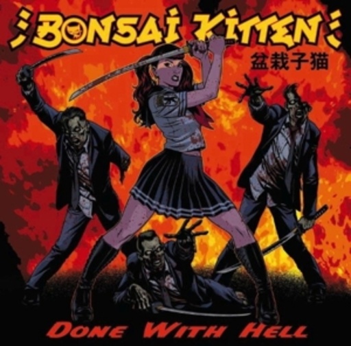 Bonsai Kitten – Done With Hell