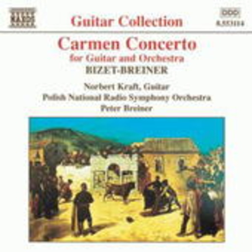 Norbert Kraft/Peter Breiner – Carmen Concerto For Guitar And Orchestra