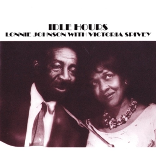Lonnie Johnson & Victoria Spivey – Idle Hours