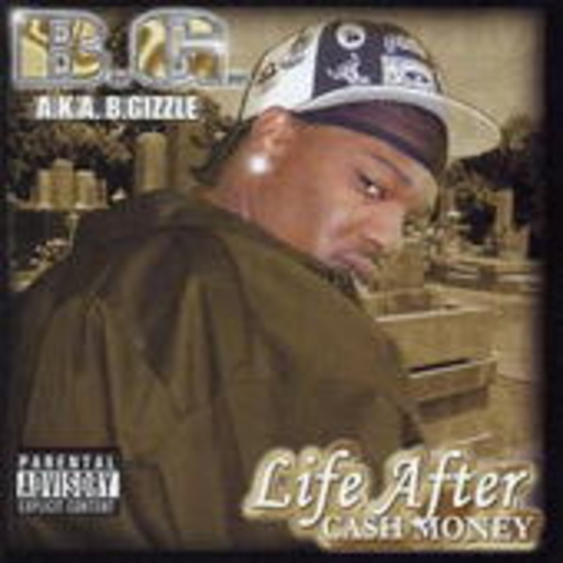 B.G. – Life After Cash Money