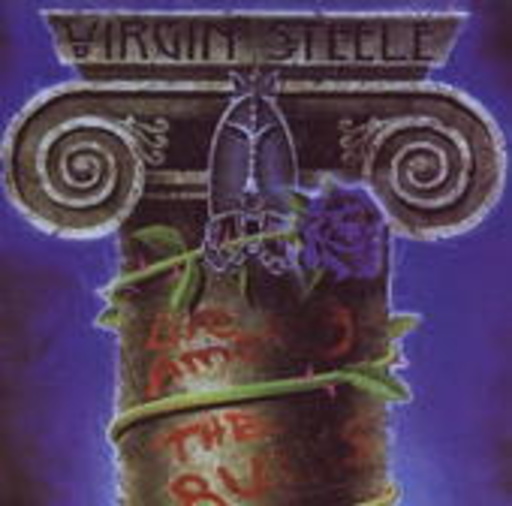 Virgin Steele – Among The Ruins