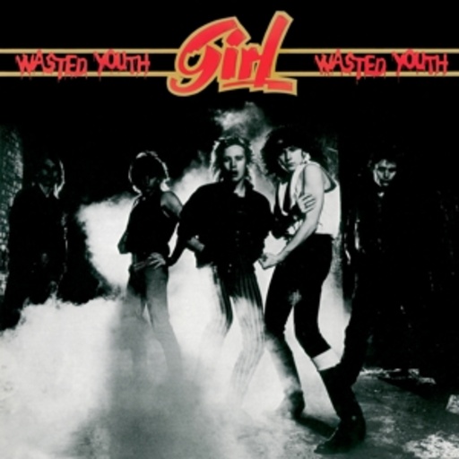 Girl – Wasted Youth