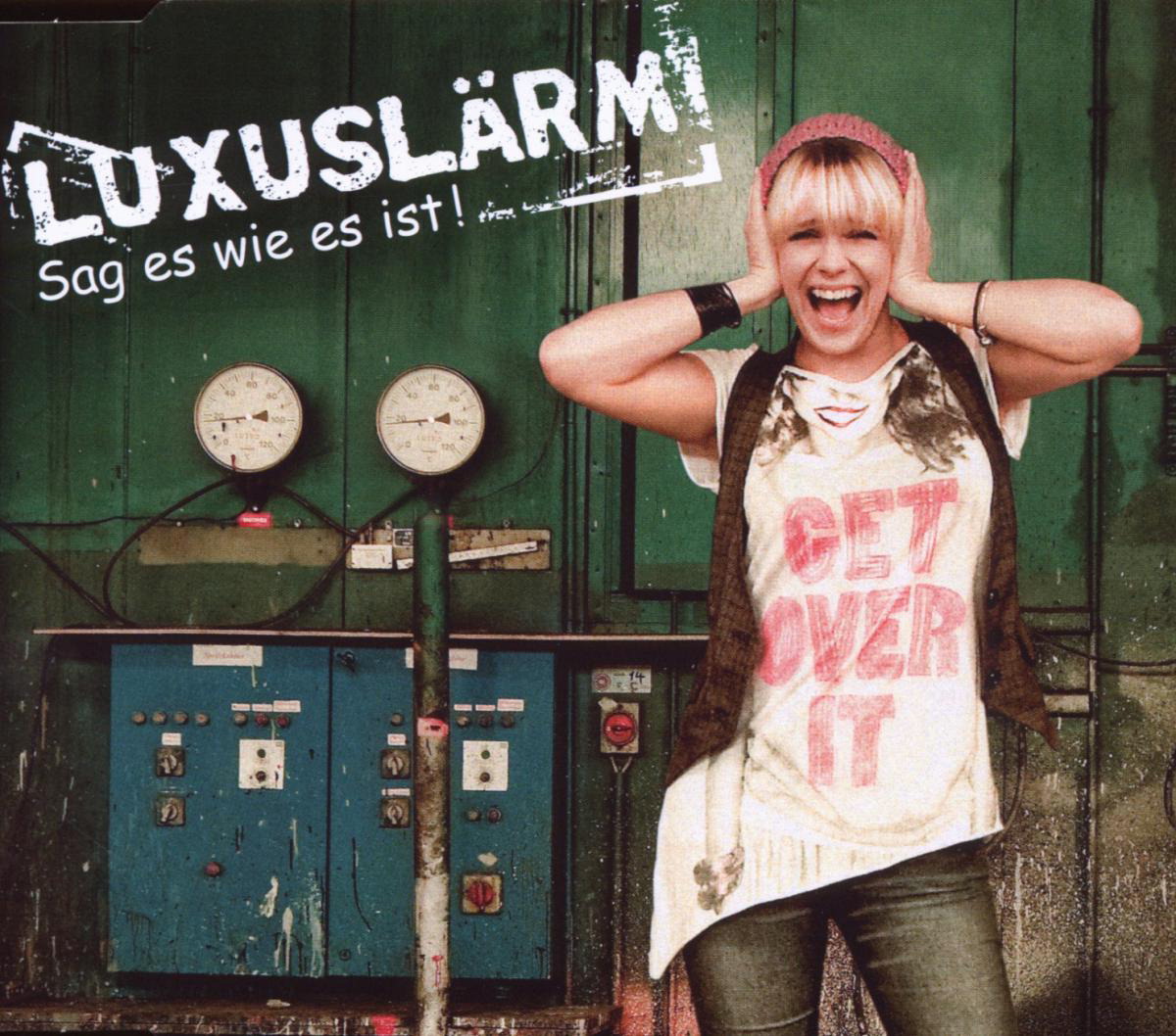 Luxuslärm – Sag es wie es ist!