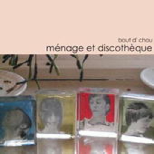 Bout D'Chou – Menage Et Discotheque