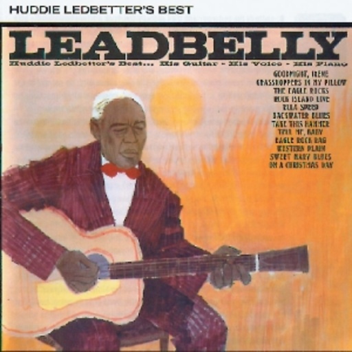 Leadbelly – Huddie Ledbetter's Best
