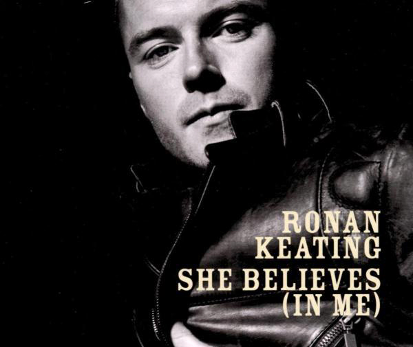 Ronan Keating – She Believes (In Me)