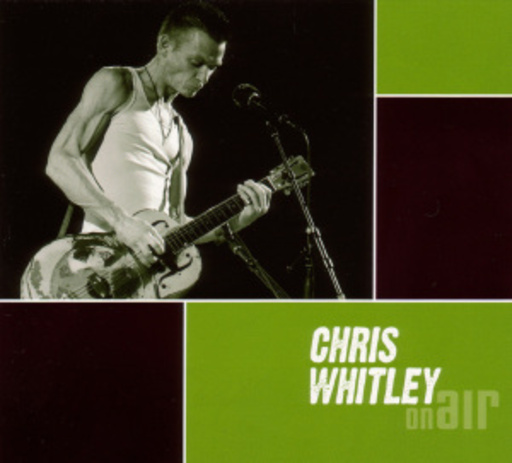 Chris Whitley – On Air