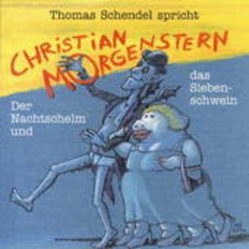 Thomas Schendel – Der Nachtschelm und das Siebenschwein