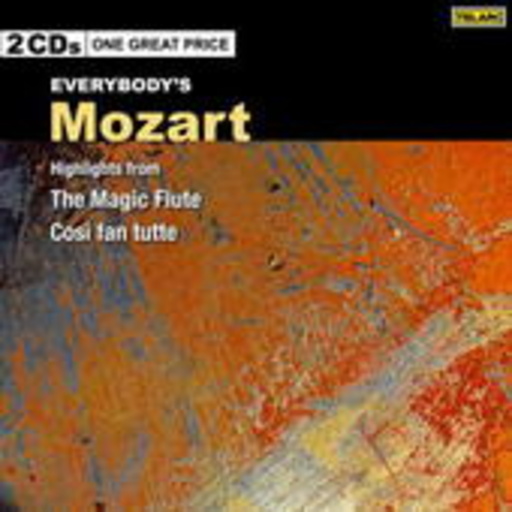 Diverse – Everybody's Mozart: Highlights From The Magic Flute & Cosi Fan Tutte