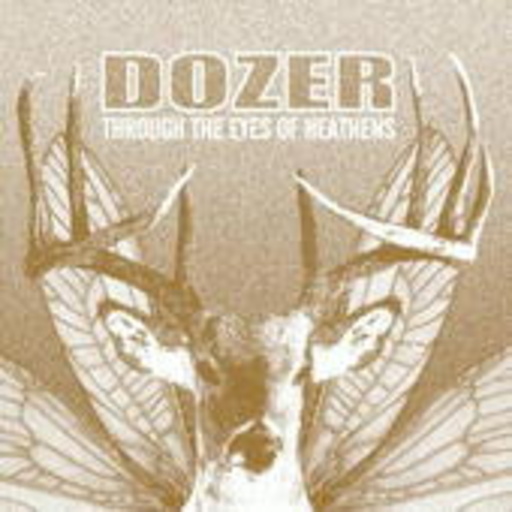 Dozer – Through The Eyes Of Heathens