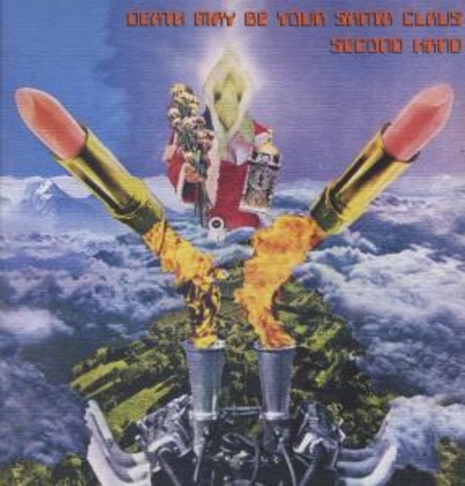 Second Hand – Death May Be Your Santa Claus