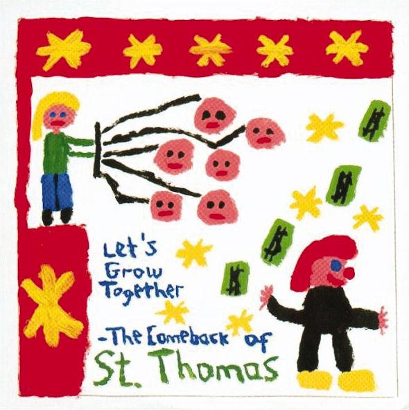 Saint Thomas – Let's Grow Together - The Comeback Of St. Thomas
