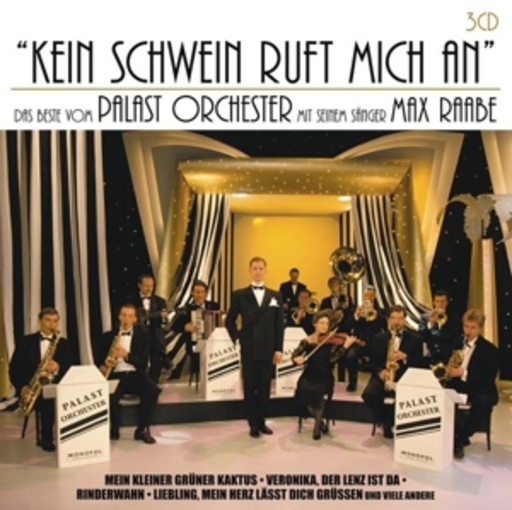 Max Raabe & Palastorchester – Kein Schwein ruft mich an - Das Beste
