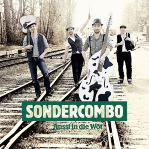Sondercombo – Aussi in die Wöt
