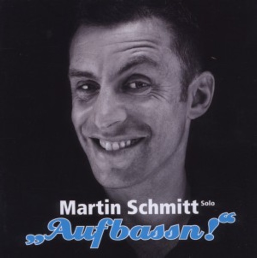 Martin Schmitt – Aufbassn