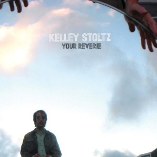 Kelley Stoltz – Your Reverie/Owl Service