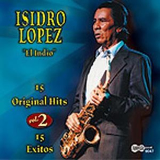 Isidoro Lopez – 15 More Original Hits
