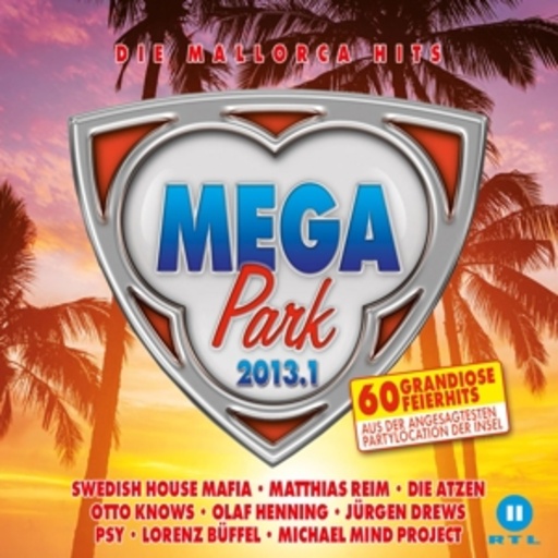 Diverse – Mega Park 2013.1 - Die Mallorca Hits