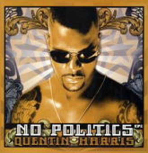 Quentin Harris – No Politics EP 2