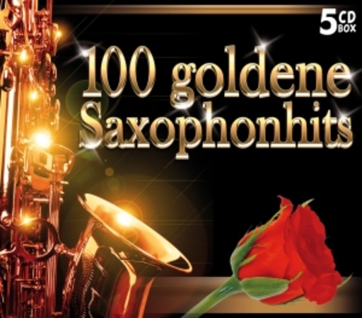 Diverse – 100 Goldene Saxofonhits
