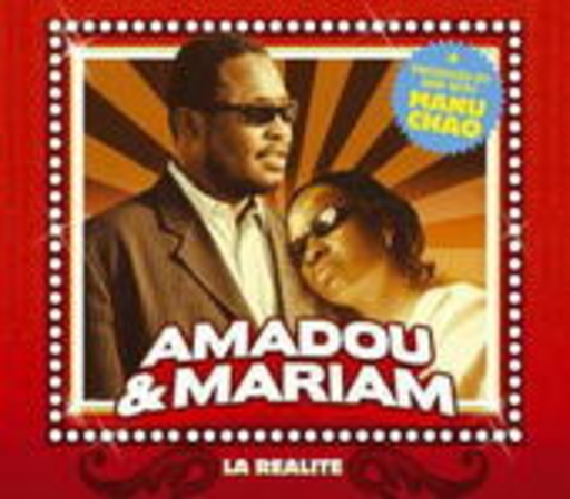 Amadou & Mariam – La Realité