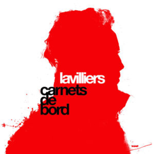 Bernard Lavilliers – Carnets De Bord