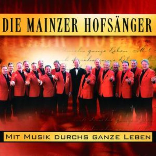 Die Mainzer Hofsänger – Mit Musik durch's ganze Land