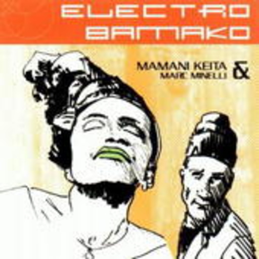 Mamani Keita & Marc Minelli – Elektro Bamako