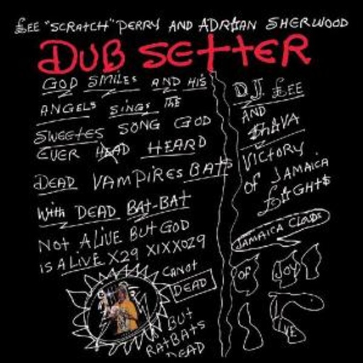 Lee "Scratch" Perry & Adrian Sherwood – Dubsetter