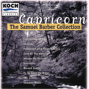 San Diego Chamber Orchestra u.a. – The Samuel Barber Sampler/Capricorn Concerto/Canzone/Adagio For Strings ...
