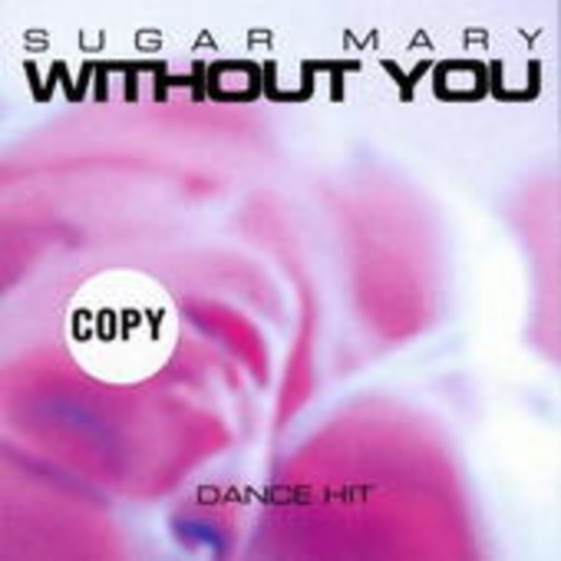 Sugar Mary – Without You