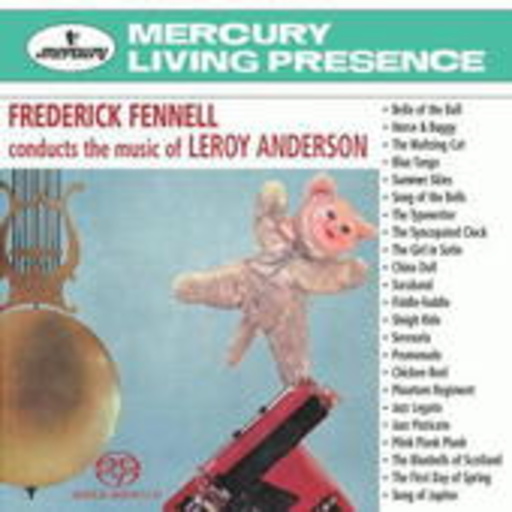 Frederick Fennell – Conducts Music Of Leroy Anderson (Mercury Living Presence)