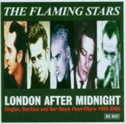 The Flaming Stars – London After Midnight