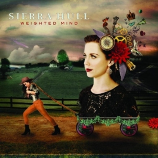 Sierra Hull – Weighted Mind
