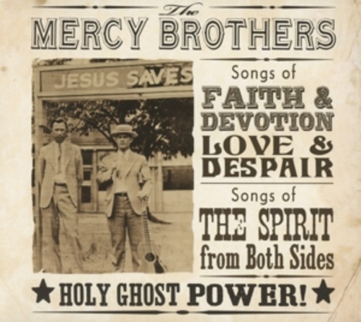 Mercy Brothers – Holy Ghost Power!