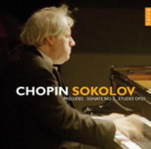 Grigory Sokolov – Préludes/Sonate No. 2/Etudes Op. 25