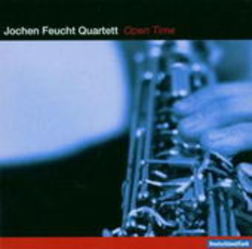 Jochen Feucht Quartett – Open Time