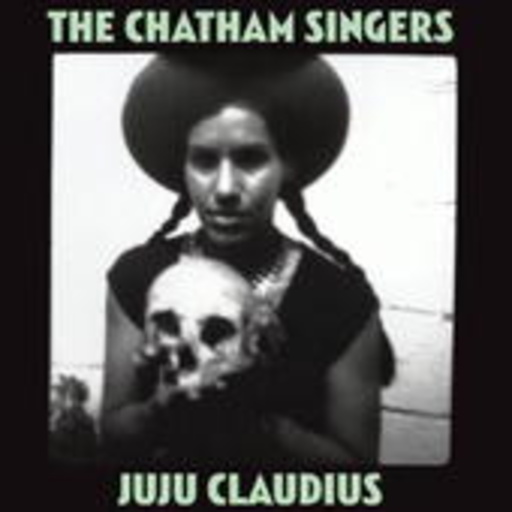 The Chatham Singers – Juju Claudius