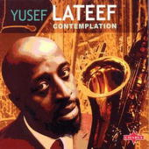 Yusef Lateef – Contemplation