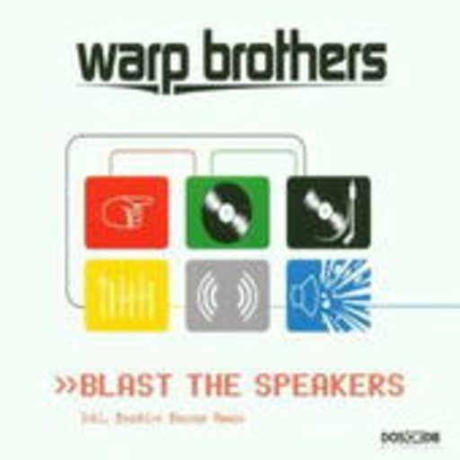 Warp Brothers – Blast The Speakers