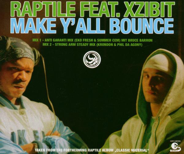Raptile feat. Xzibit – Make Y'All Bounce